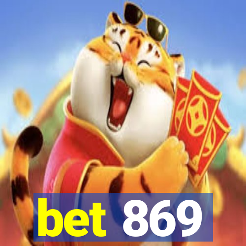 bet 869